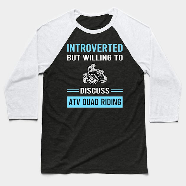 Introverted ATV Quad Riding Baseball T-Shirt by Good Day